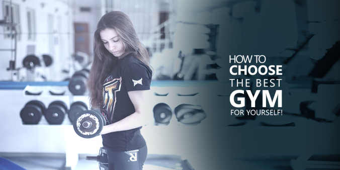 How to Choose the Best Gym for You