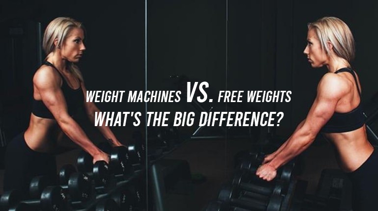 FREE WEIGHTS VS MACHINE WEIGHTS