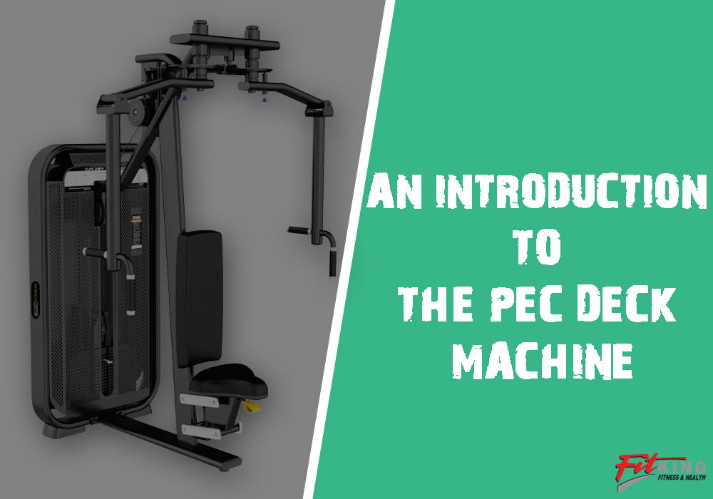 An Introduction to the Pec Deck Machine